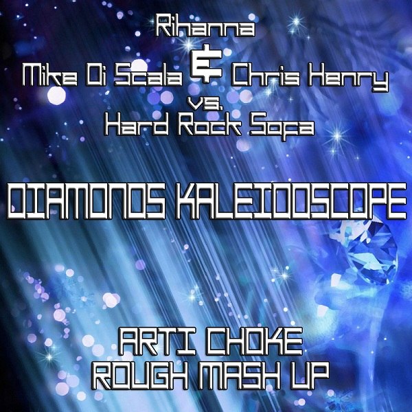 Rihanna & Di Scala & Henry vs. Hard Rock Sofa - Diamonds Kaleidoscope [2012]